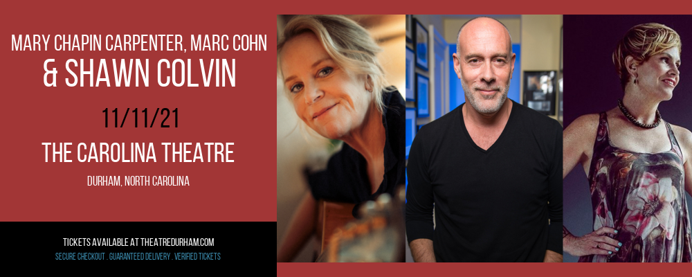 Mary Chapin Carpenter, Marc Cohn & Shawn Colvin [CANCELLED] at The Carolina Theatre