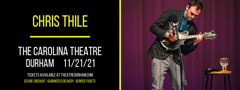 Chris Thile at The Carolina Theatre tickets Chris Thile at The Carolina Theatre