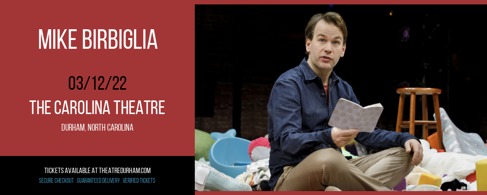 Mike Birbiglia at The Carolina Theatre tickets Mike Birbiglia at The Carolina Theatre