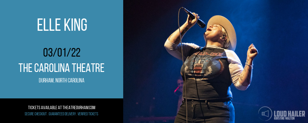 Elle King at The Carolina Theatre tickets Elle King at The Carolina Theatre