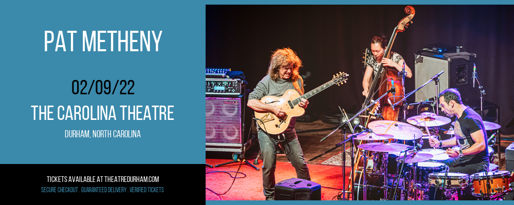 Pat Metheny at The Carolina Theatre tickets Pat Metheny at The Carolina Theatre