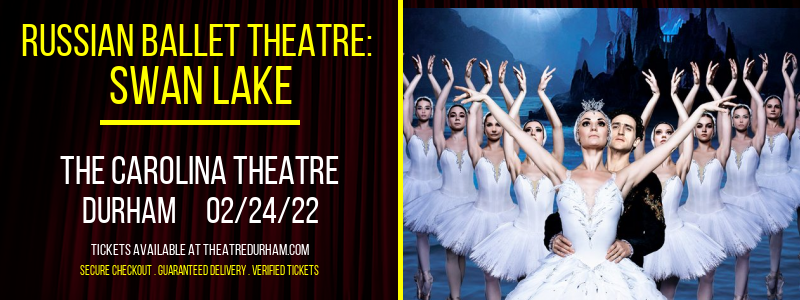 Russian Ballet Theatre: Swan Lake at The Carolina Theatre tickets Russian Ballet Theatre: Swan Lake at The Carolina Theatre