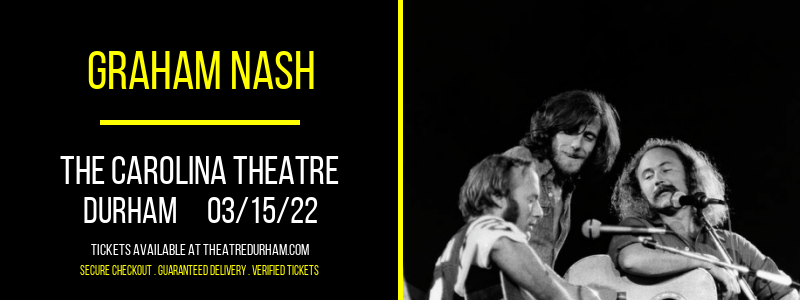 Graham Nash at The Carolina Theatre tickets Graham Nash at The Carolina Theatre