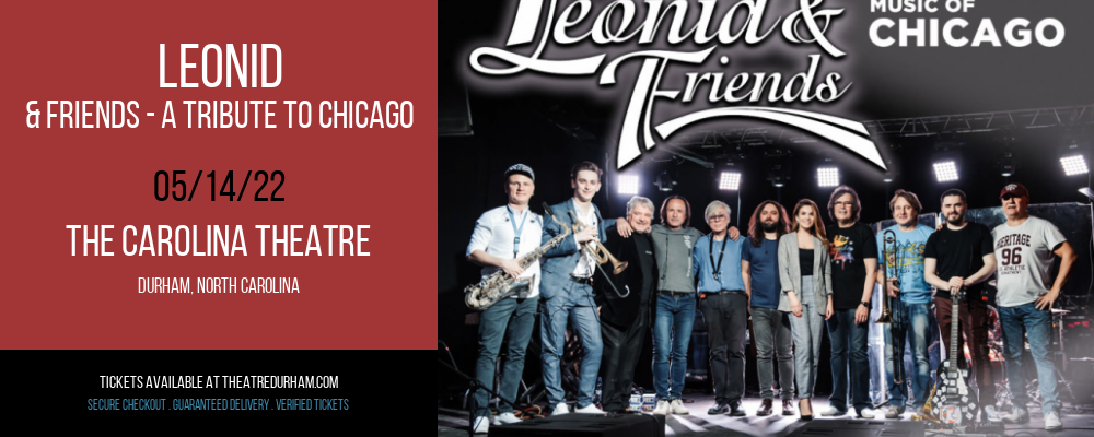 Leonid & Friends - A Tribute To Chicago at The Carolina Theatre tickets Leonid & Friends - A Tribute To Chicago at The Carolina Theatre