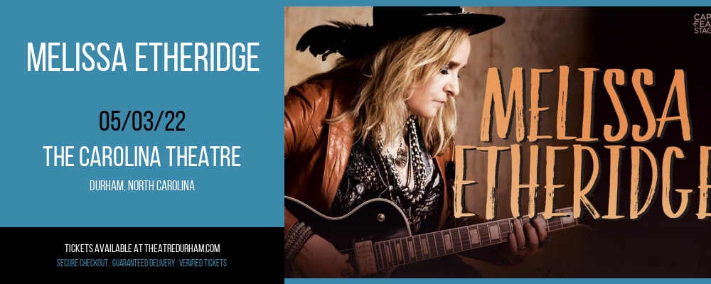 Melissa Etheridge at The Carolina Theatre tickets Melissa Etheridge at The Carolina Theatre