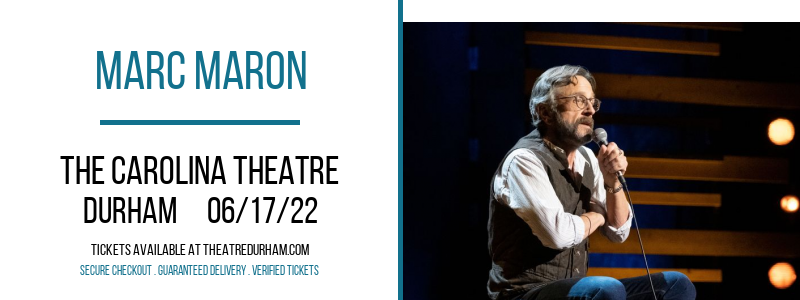 Marc Maron at The Carolina Theatre tickets Marc Maron at The Carolina Theatre