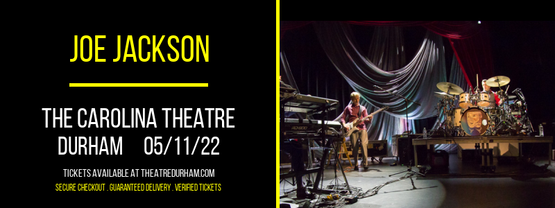 Joe Jackson at The Carolina Theatre tickets Joe Jackson at The Carolina Theatre