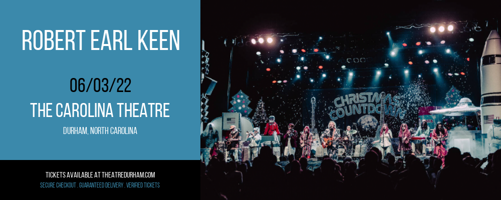 Robert Earl Keen at The Carolina Theatre tickets Robert Earl Keen at The Carolina Theatre