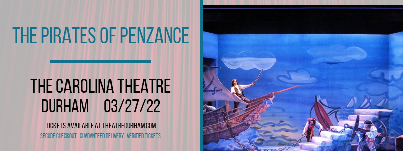 The Pirates of Penzance at The Carolina Theatre tickets The Pirates of Penzance at The Carolina Theatre