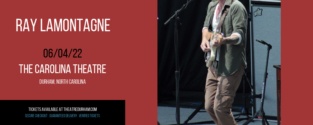 Ray LaMontagne at The Carolina Theatre tickets Ray LaMontagne at The Carolina Theatre
