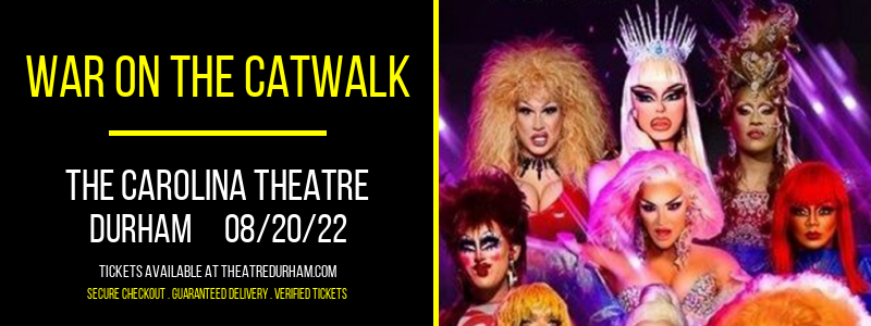 War On The Catwalk at The Carolina Theatre tickets War On The Catwalk at The Carolina Theatre