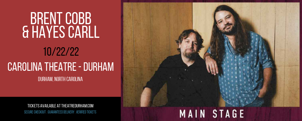 Brent Cobb & Hayes Carll at The Carolina Theatre tickets Brent Cobb & Hayes Carll at The Carolina Theatre