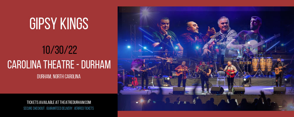 Gipsy Kings at The Carolina Theatre tickets Gipsy Kings at The Carolina Theatre