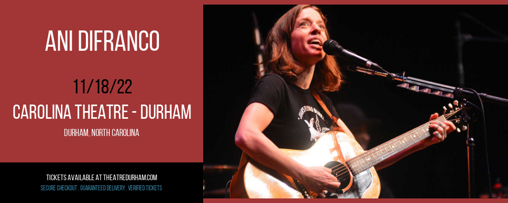 Ani DiFranco at The Carolina Theatre tickets Ani DiFranco at The Carolina Theatre