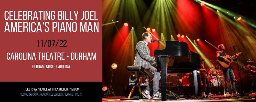 Celebrating Billy Joel - America's Piano Man at The Carolina Theatre tickets Celebrating Billy Joel - America's Piano Man at The Carolina Theatre