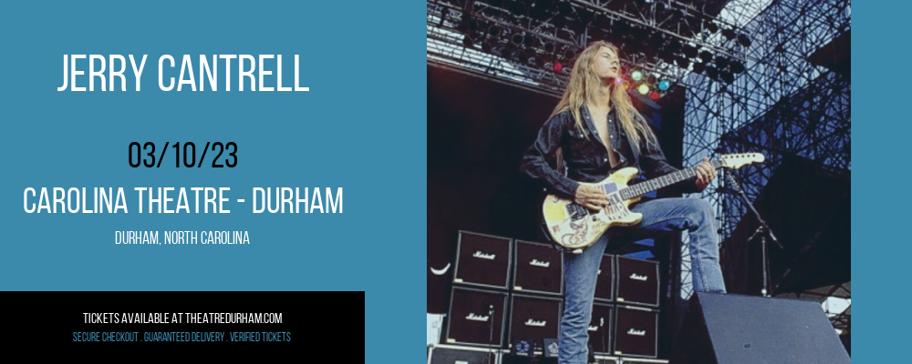 Jerry Cantrell at The Carolina Theatre tickets Jerry Cantrell at The Carolina Theatre