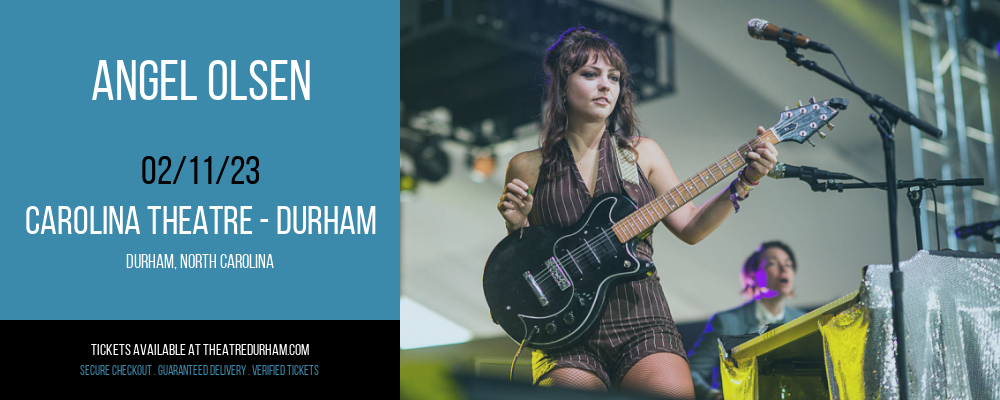 Angel Olsen at The Carolina Theatre tickets Angel Olsen at The Carolina Theatre