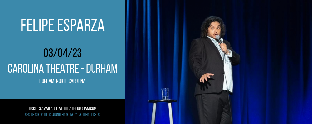 Felipe Esparza at The Carolina Theatre tickets Felipe Esparza at The Carolina Theatre