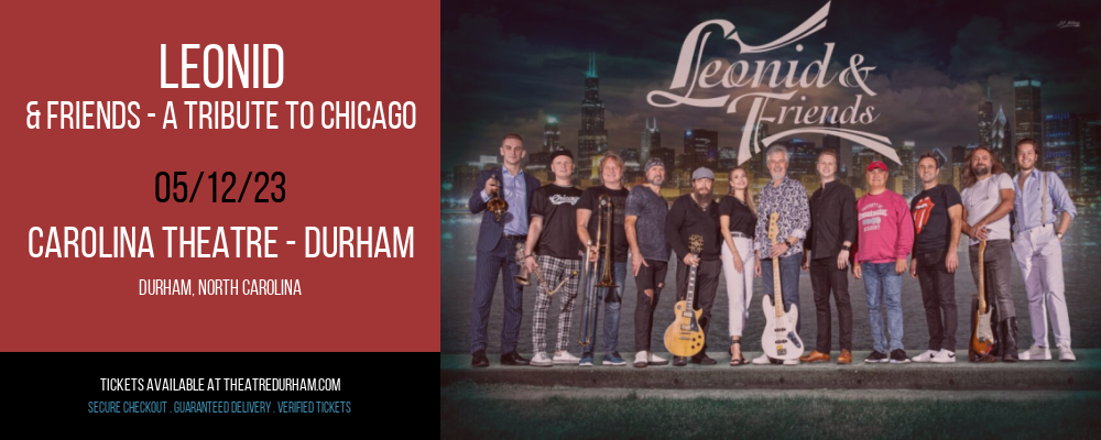 Leonid & Friends - A Tribute To Chicago at The Carolina Theatre tickets Leonid & Friends - A Tribute To Chicago at The Carolina Theatre