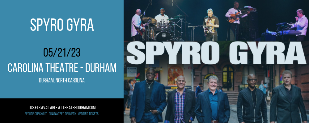 Spyro Gyra at The Carolina Theatre tickets Spyro Gyra at The Carolina Theatre
