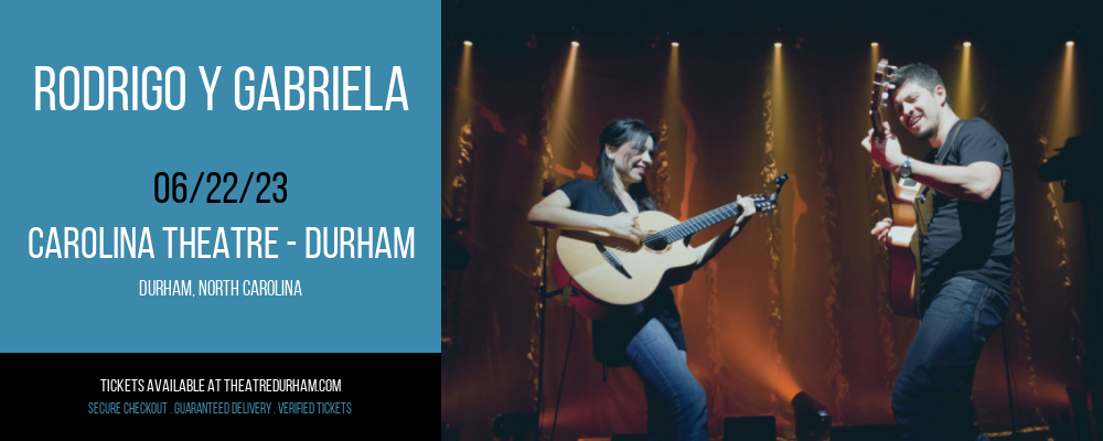 Rodrigo Y Gabriela at The Carolina Theatre tickets Rodrigo Y Gabriela at The Carolina Theatre