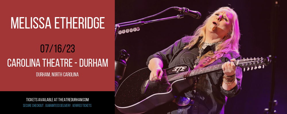 Melissa Etheridge at The Carolina Theatre