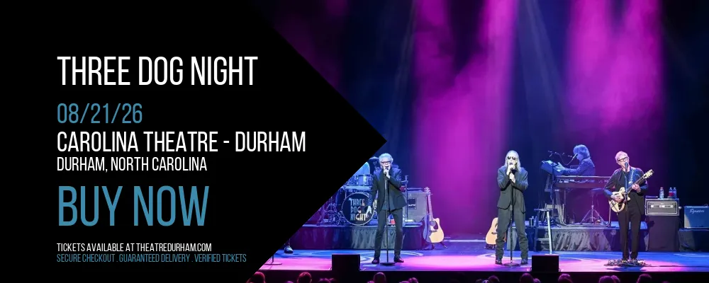 Three Dog Night at Carolina Theatre